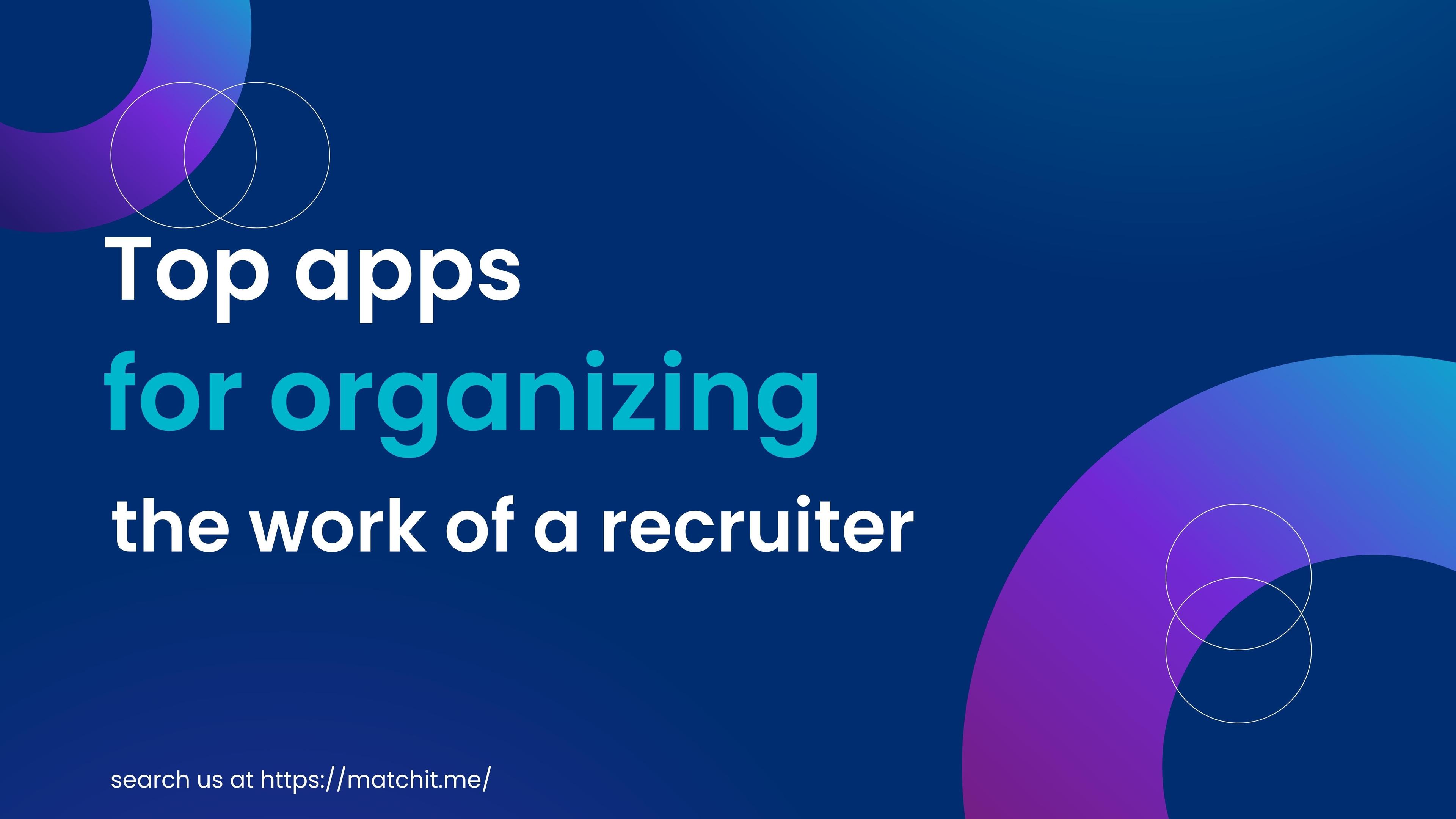 Top-applications-for-organizing-the-work-of-a-recruiter
