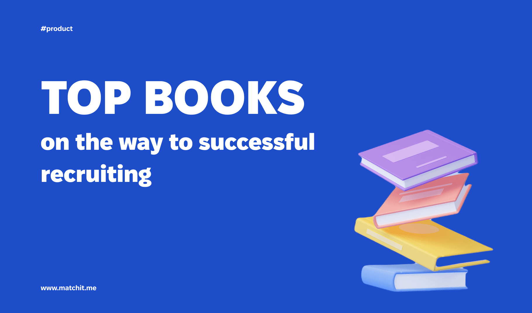 TOP BOOKS on the way to successful recruiting